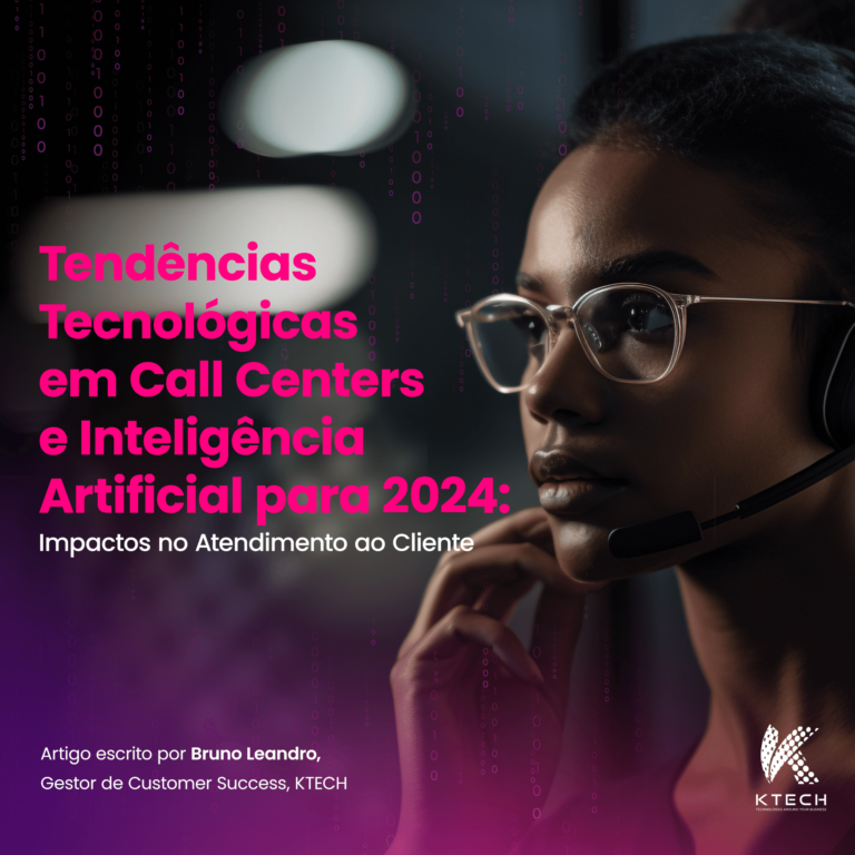 Tendências Tecnológicas em Call Centers e Inteligência Artificial para 2024: Impactos no Atendimento ao Cliente